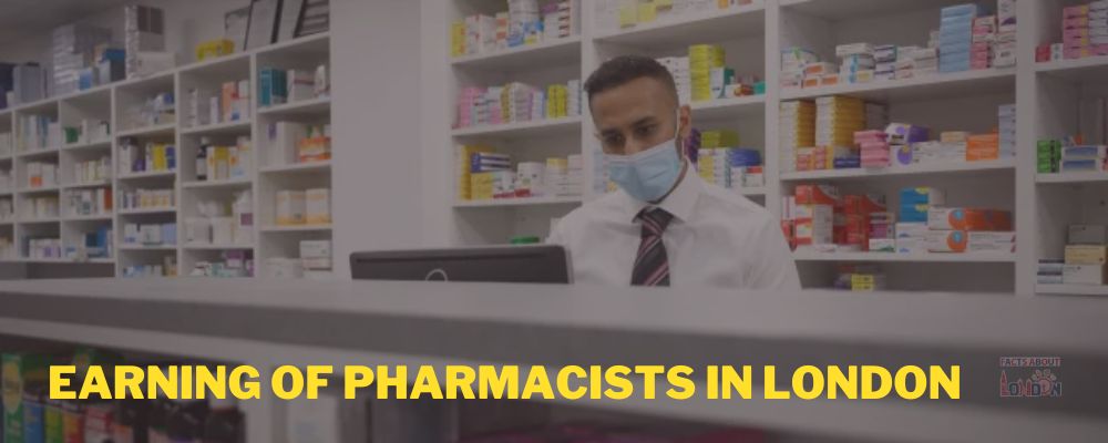 Earning of Pharmacists in London