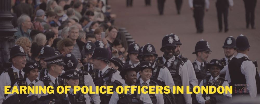 Earning of Police Officers in London