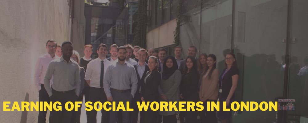 Earning of Social Workers in London